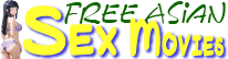 Free Asian Sex Movies